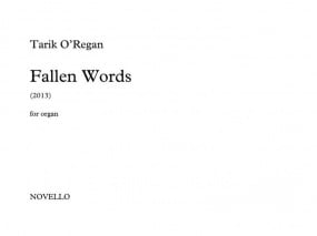 O'Regan: Fallen Words for Organ published by Novello