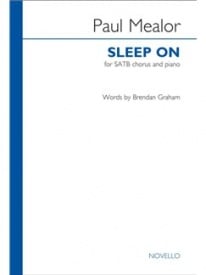 Mealor: Sleep On (In C) SATB published by Novello