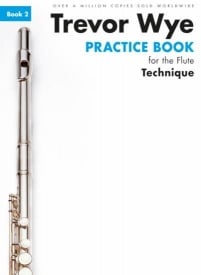 Trevor Wye Practice Book for Flute Volume 2 - Technique published by Novello
