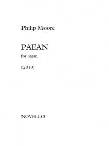 Moore: Paean (2010) for Organ published by Novello