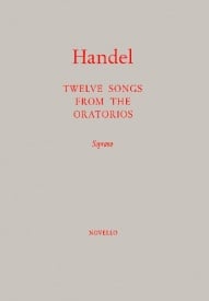 Handel: Twelve Songs From The Oratorios for Soprano published by Novello