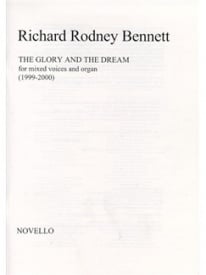 Richard Rodney Bennett: The Glory And The Dream published by Novello