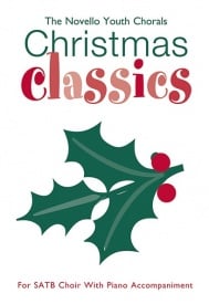 The Novello Youth Chorals: Christmas Classics (SATB) published by Novello