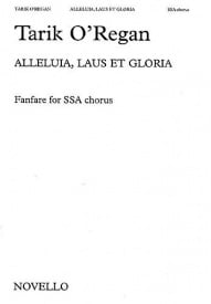 O'Regan: Alleluia, Laus Et Gloria SSA published by Novello