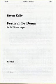 Kelly: Festival Te Deum SATB published by Novello