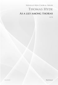Hyde: As A Lily Among Thorns SATB published by Novello