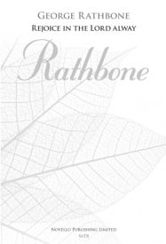 Rathbone: Rejoice In The Lord Alway SATB published by Novello