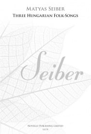 Seiber: Three Hungarian Folk-Songs SATB published by Novello