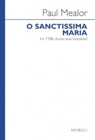 Mealor: O Sanctissima Maria TTBB published by Novello