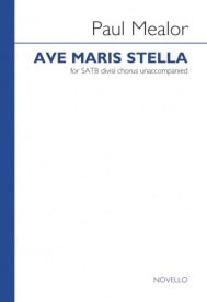 Mealor: Ave Maris Stella SATB published by Novello