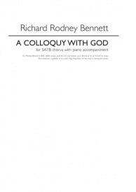 Bennett: A Colloquy With God SATB published by Novello