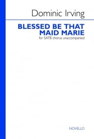 Irving: Blessed Be That Maid Marie SATB published by Novello