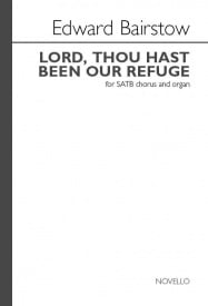 Bairstow: Lord, Thou Hast Been Our Refuge SATB published by Novello