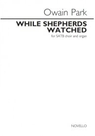 Park: While Shepherds Watched SATB & Organ published by Novello