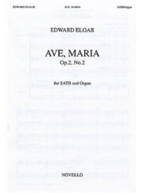 Elgar: Ave, Maria Op.2 No.2 SATB published by Novello