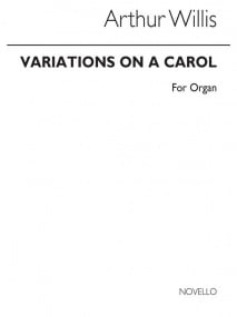 Wills: Variations on a Carol for Organ published by Novello