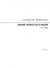 Beethoven: Grand March in D for Organ published by Novello