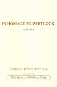 Whitlock & Others: In Homage to Whitlock Volume 2 for Organ published by the Percy Whitlock Trust