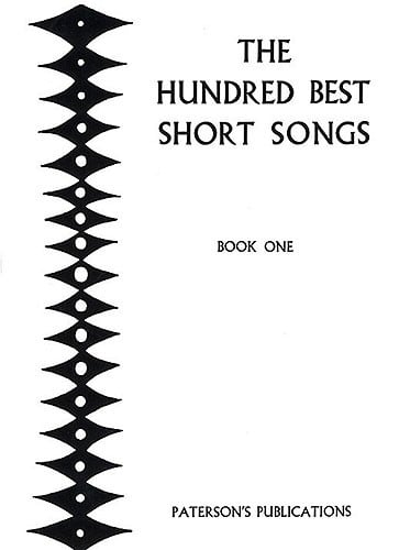 The 100 Best Short Songs Book 1 published by Paterson
