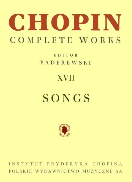 Chopin: Complete Works Volume 17 - Songs published by PWM