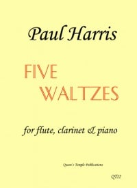 Harris: Five Waltzes for Flute, Clarinet and Piano published by Queens' Temple