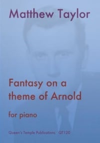 Taylor: Fantasy on a Theme of Arnold for Piano published by Queens Temple