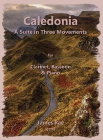 Rae: Caledonia Suite for Clarinet, Bassoon & Piano published by Queen's Temple