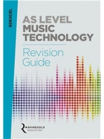 Edexcel AS Level Music Technology Revision Guide published by Rhinegold