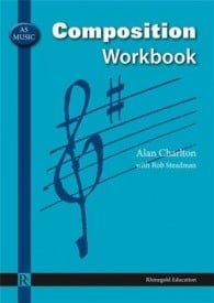 AS Music Composition Workbook published by Rhinegold