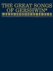 Gershwin: The Great Songs of George Gershwin published by Alfred