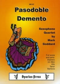 Goddard: Pasodoble Demento for Saxophone Quartet published by Spartan