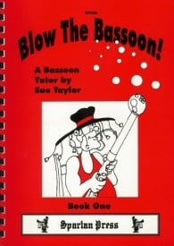 Taylor: Blow The Bassoon! Book 1 published by Spartan