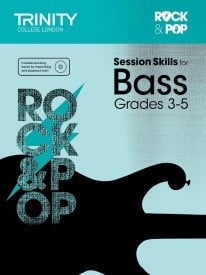 Rock & Pop Session Skills for Bass Grades 3 - 5 published by Trinity College London