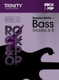 Rock & Pop Session Skills for Bass Grades 6 - 8 published by Trinity College London