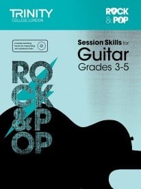 Rock & Pop Session Skills for Guitar Grades 3 - 5 published by Trinity College London