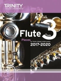 Trinity Flute Exam Pieces Grade 3 2017–2020 (score & part)