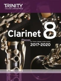 Trinity Clarinet Exam Pieces Grade 8 2017–2020 (score & part)