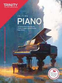 Trinity College London: Piano Exam Pieces Plus Exercises from 2023 - Initial