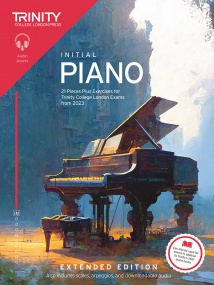 Trinity College London: Piano Exam Pieces Plus Exercises from 2023 - Initial (Extended Edition)