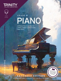 Trinity College London: Piano Exam Pieces Plus Exercises from 2023 - Grade 8 (Extended Edition)