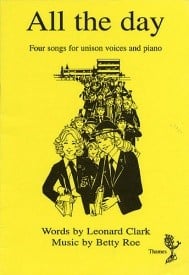 All The Day for Unison Voices by Roe published by Thames