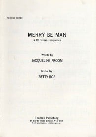 Roe: Merry Be Man - A Christmas Sequence published by Thames