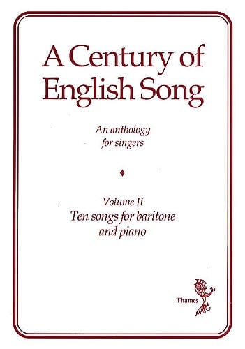 A Century Of English Song - Volume 2 - Baritone published by Thames