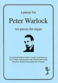 A Paean for Peter Warlock for Organ published by Thames