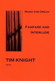 Knight: Fanfare & Interlude for Organ published by Knight