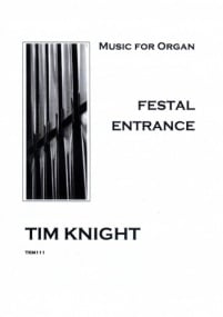 Knight: Festal Entrance for Organ published by Knight