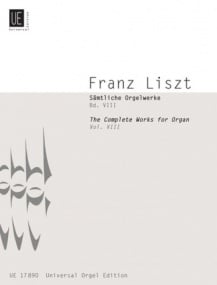 Liszt: Complete Organ Works Volume 8 published by Universal