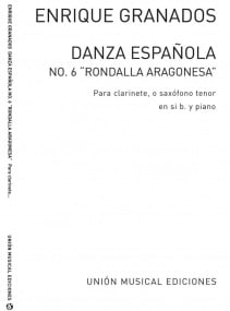 Granados: Danza Espanola No.6 for Clarinet or Tenor Saxophone published by UME
