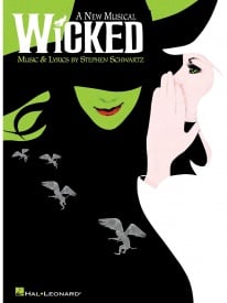 Wicked -  Piano/Vocal Selections published by Hal Leonard