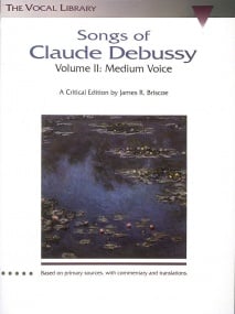 Songs of Claude Debussy - Volume 2: Medium Voice published by Hal Leonard